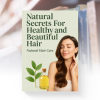 Cover of Natural Secrets for Healthy and Beautiful Hair – Herbal and DIY tips for shiny, strong hair