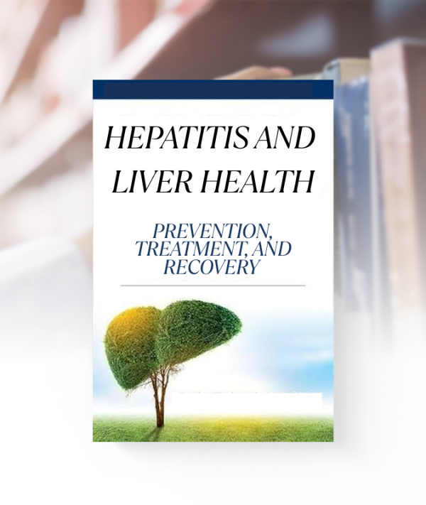 Hepatitis and Liver Health eBook Cover – Natural Prevention and Treatment